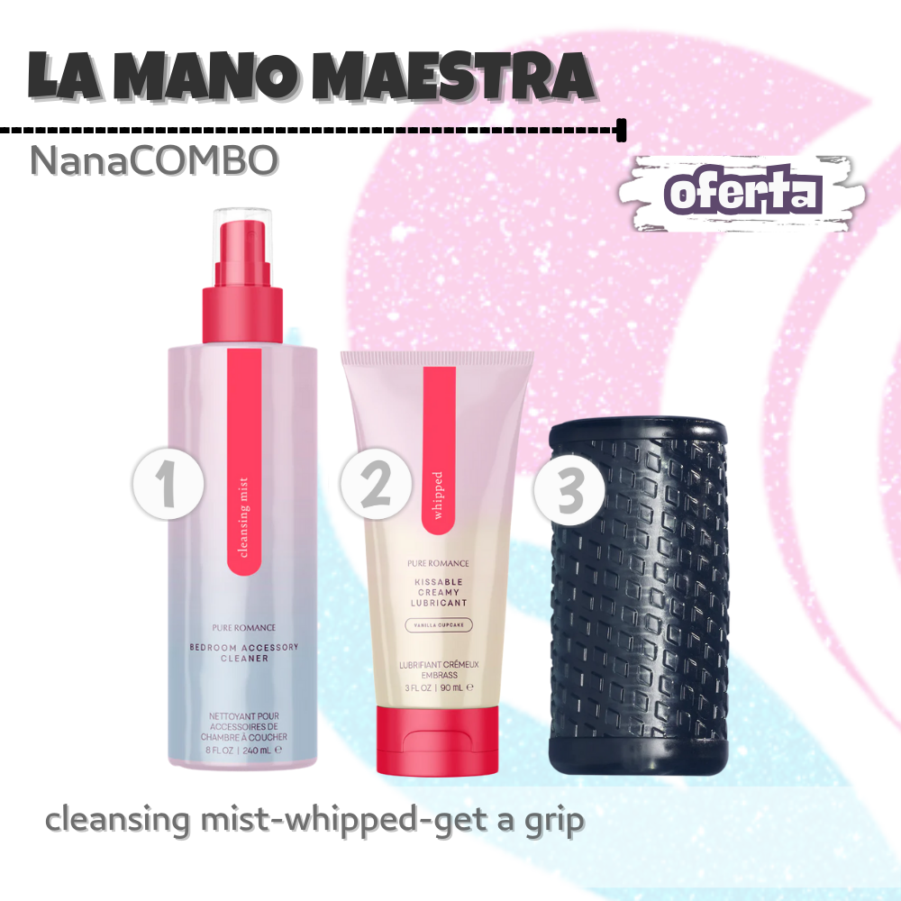 NanaCOMBO6 La Mano Maestra: Lubricante saborizado, manga de placer reversible y spray limpiador para experiencias placenteras y cuidado perfecto de tus juguetes.